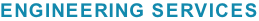 Engineering Services